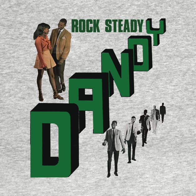 Rock Steady Dandy Reggae by HAPPY TRIP PRESS